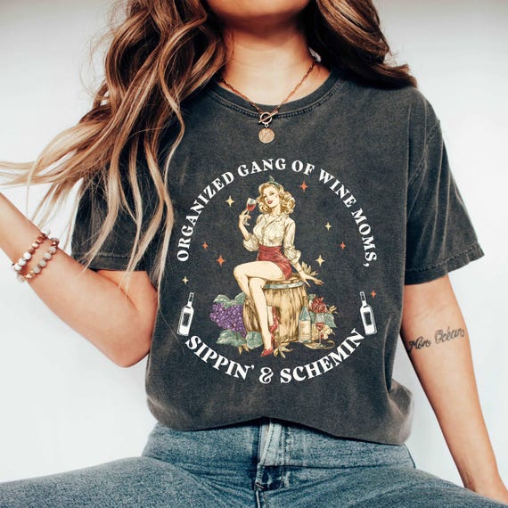 Organized Gang of Wine Moms Shirt, Sippin & Schemin Tee, Funny Wine Mom Gang, Retro Mom Life Gift