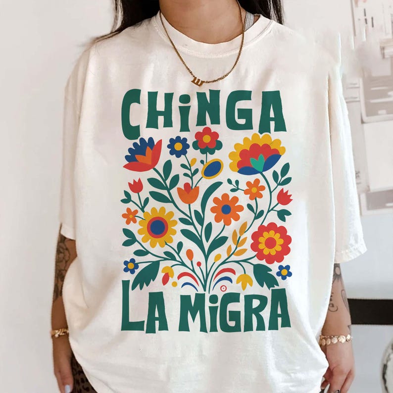 Chinga La Migra Shirt, Abolish Ice Protest Shirt, No Human Is Illegal, Latino Protest Tee, Social Justice Shirt, Immigrant Human Rights Tee