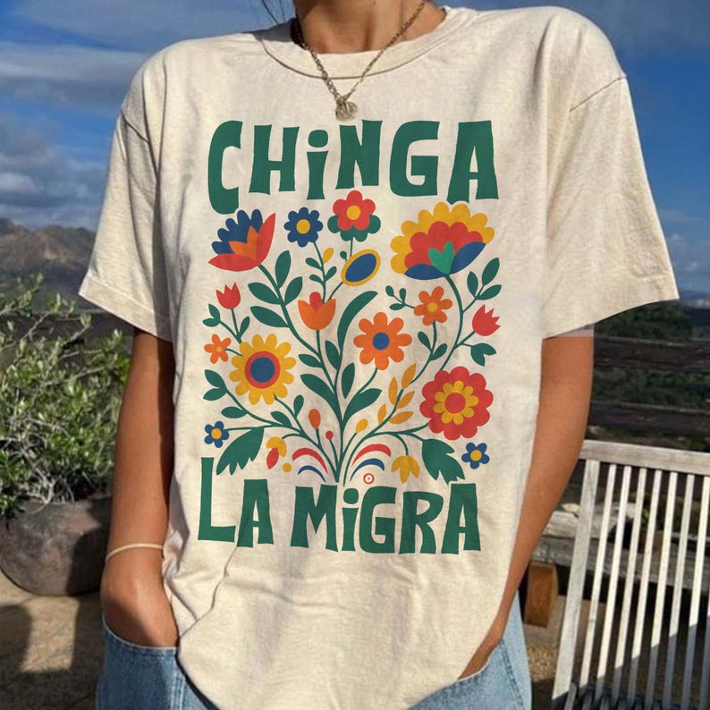 Chinga La Migra Shirt, Abolish Ice Protest Shirt, No Human Is Illegal, Latino Protest Tee, Social Justice Shirt, Immigrant Human Rights Tee