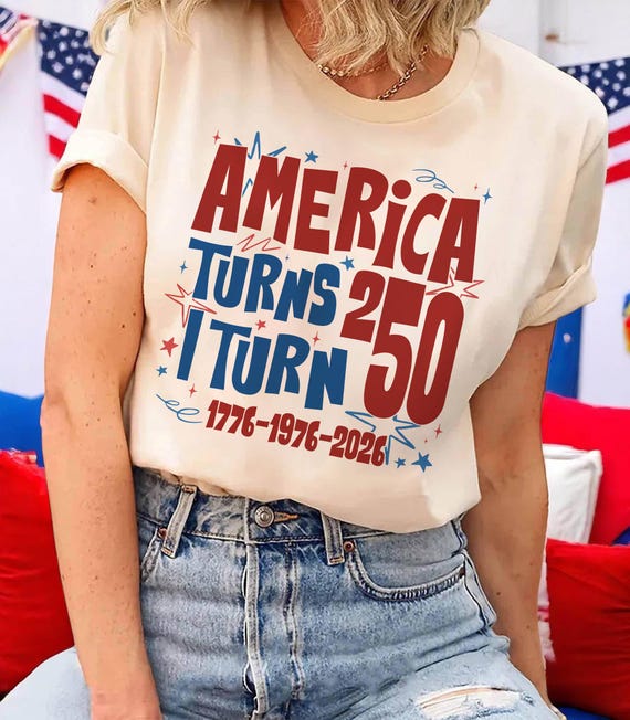 America Turns 250 I Turn 50 Shirt, Born in 1976 50th Birthday Gift, USA Semiquincentennial Patriotic Tee, 1776-1976-2026 Celebration Top