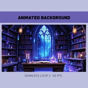 May include: An animated background of a mystical library with bookshelves, candles, and hanging lanterns. The image features a large arched window with a view of a starry night sky. Text reads "ANIMATED BACKGROUND" and "SEAMLESS LOOP // 60 FPS."