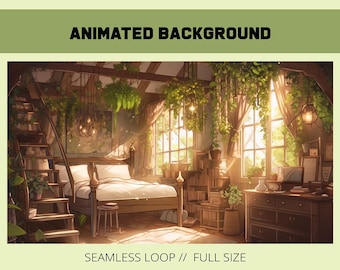 May include: An animated background image of a bedroom with a four-poster bed, wooden staircase, and hanging plants. The text "ANIMATED BACKGROUND" and "SEAMLESS LOOP // FULL SIZE" are displayed.