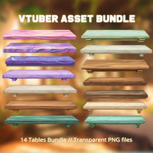 May include: A collection of 14 tables with various designs, including wood grain, galaxy, and pastel colors. The tables are rectangular with decorative brackets. The text "VTUBER ASSET BUNDLE" and "14 Tables Bundle // Transparent PNG files" are displayed.