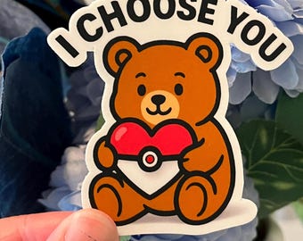 Ich Wähle Dich Sticker | Teddybär mit Herz, Matte wasserdichte Aufkleber