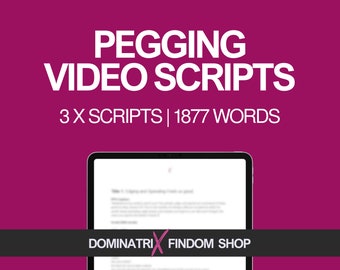 Pegging Video Scripts Bundle | 3 Intense Pegging Video Scripts with PPV Captions | Instant Digital Download