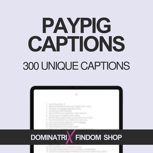 Può includere: Un tablet digitale che mostra un documento con il testo "PAYPIG CAPTIONS 300 UNIQUE CAPTIONS" e il testo "DOMINATRIX FINDOM SHOP".