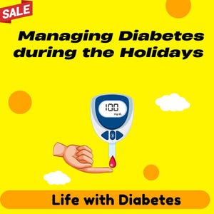 Managing Diabetes During the Holidays: Extensive Guide for Diabetes, Diabetic Meal Plans, Food Lists & Holiday Tips, diabetic meal plan