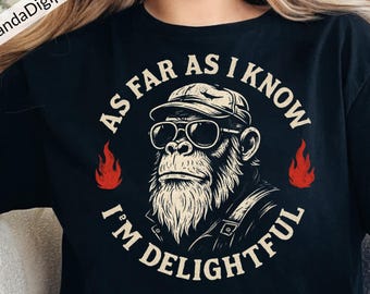 As Far As I Know I'm Delightful" Funny Monkey Quote SVG, Retro Gorilla Design, Vintage Animal Graphic, Funny Animal PNG, Humor Design