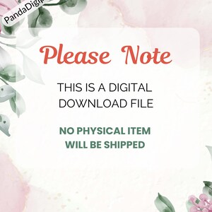 May include: A digital download file notice with the text "Please Note" in red, surrounded by watercolour floral elements. The text states "This is a digital download file" and "No physical item will be shipped."