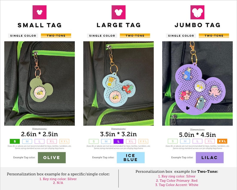 May include: A comparison chart for mouse-shaped pin display keychains in three sizes: Small Tag at 2.6in by 2.5in in olive, Large Tag at 3.5in by 3.2in in ice blue, and Jumbo Tag at 5.0in by 4.5in in lilac, each featuring metal key rings.