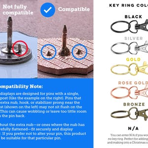 May include: A pin compatibility guide showing a pin with a stabilizer prong marked as not compatible and a pin with two small nubs marked as compatible. A list of key ring colors includes black, silver, gold, rose gold, and bronze options.