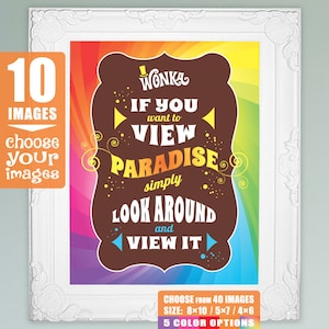 Willy Wonka quotes, choose 10 images for 8x10, 5x7 or 4x6 picture frames Wonka birthday party decorations DiY printable digital files