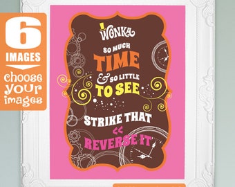 Willy Wonka quotes, choose 6 images for 8x10, 5x7 or 4x6 picture frames Willy Wonka birthday party decorations DiY printable digital files