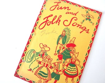 Vintage 1940's Book - Fun and Folk Songs