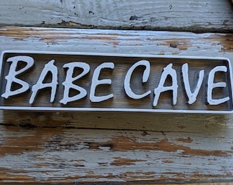 Babe Cave Sign, Wood Sign, Handcrafted Wood Sign, Sign for Woman