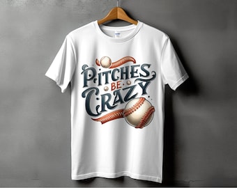 Citation drôle de baseball numérique PNG, pitchs be Crazy Design pour t-shirts, tasses, cadeau de fan de sport, téléchargement immédiat d&#39;humour de baseball