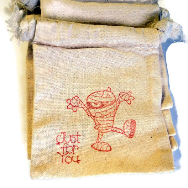 6 Muslin Gift Bags, Halloween Treat Bags, Just For You, Mummy,  Halloween Party Favor Bags, Packaging, 3x4 Inches, Hand Stamped