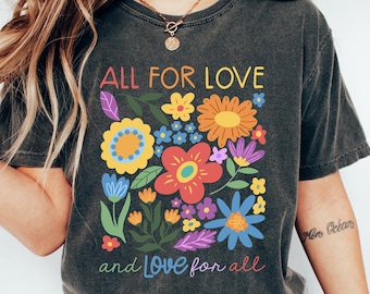 All For Love Love For All T-shirt, LGBTQ Ally Shirt, Pride Month Sweatshirt, LGBTQ Pride Gift, Human Rights Crewneck, Equality Tee