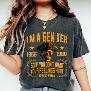 Gen X Shirt, Generation X T-shirt, Gen X Sarcastic Sweatshirt, 1980 Birthday Gift, Gen X Shirt, Nostalgia Shirt, X Generation Gift