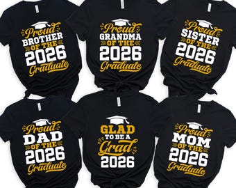 Proud Family Of A Graduate Shirt, Class Of 2026 Graduation Tshirt, Custom Mom Dad Sister Brother Tee, Matching Graduation Tee, Senior Gift