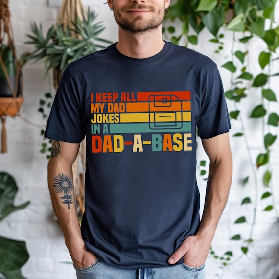 Dad-a-Base Shirt, Funny Dad Joke T-shirt For Dad, Father's Day Gift, Sarcastic Dad Outfit, Dad Joke Dad Tee, Dad A Base Meme Top