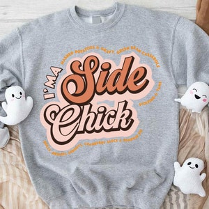 Funny Thanksgiving Sweatshirt: I&#39;m a Side Chick Turkey Dinner