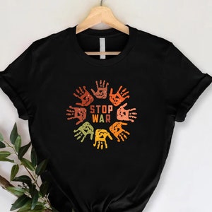Stop War Shirt, Choose Peace Tee, End The War Shirt, War Protest Shirt, Anti War Tshirt, Freedom Shirt, Justice Tee, Political Shirts