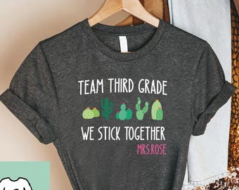 Team Third Grade Personalized Teacher Shirt,Cactus We Stick Together Teacher Shirt, 3rd Grade Team Matching Custom Shirt ,Gift For Teachers
