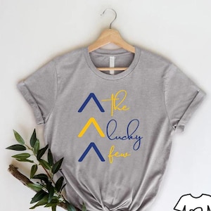 The Lucky Few Tshirt,Down Syndrome Awareness Shirt,Down Syndrome Gift,3 21 Shirt,Love Every Chromosome,World Down Syndrome Day,Special Ed