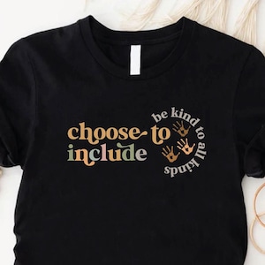 Sped Teacher Shirt,Choose To Include Shirt,Neurodiversity T-Shirt,Gift For SLP Teacher,Sped Teacher Gift,Special Education Teacher Shirt