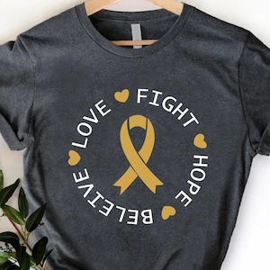 Childhood Cancer Gold Ribbon T-Shirt: Fight Hope Believe Love