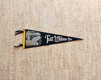 Fort William Ontario Canada Vintage Souvenir Pennant
