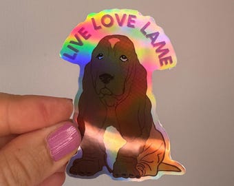 Naklejka holograficzna z psem „Żyj, kochaj, lame” – naklejka winylowa z psem Basset Hound, zabawny mem o psie, smutny pies, słodka naklejka, prezent