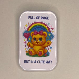 Cute Rage Energy Vintage Bear rainbow chaos emotional honesty pastel power unapologetically soft but furious aesthetic alternative sweetness