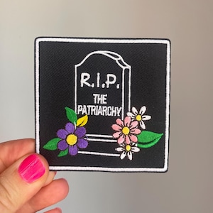 RIP The Patriarchy Patch toppa femminista distintivo ricamato anti-patriarcato toppa di protesta politica toppa con dichiarazione femminista radicale