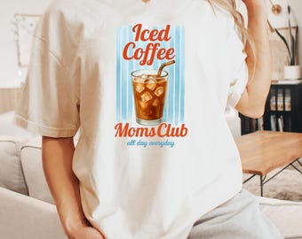 Iced Coffee Moms Club T-Shirt, Perfect Gift for Postpartum Moms, Coffee Lover Tee, Caffeinated Mama Shirt, Funny Mom Shirt, Mom Life