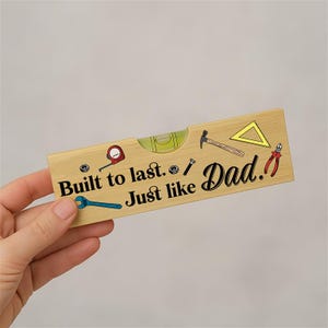 Custom Bottle Opener, Wooden Spirit Level Bottle Opener, Fathers Day, Built to last Just like Dad, Unique Bottle Opener, Gift For Papa