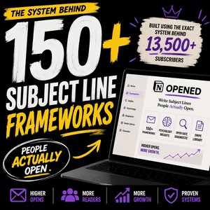 May include: A laptop displaying the Notion Opened interface with text reading 150+ Subject Line Frameworks People Actually Open. The screen shows features like Frameworks, Psychology, and Swipe Library, with a growth chart and subscriber count.