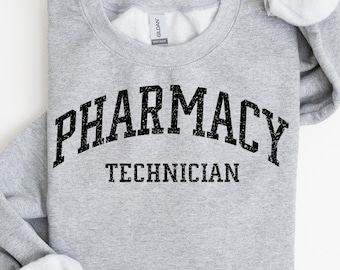 Pharmacy Technician Shirt, Pharmacy Sweatshirt, Pharmacy Tech Shirt, Pharmacy Gift for Women Men, Trendy Pharmacist Student Shirt Gift