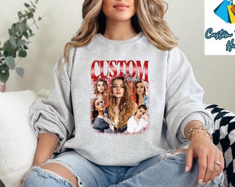 Custom Bootleg Sweatshirt, Personalized Birthday Shirt, Custom Your Own Photo Shirt,  Custom Gift for Birthday, Bootleg Christmas Gift