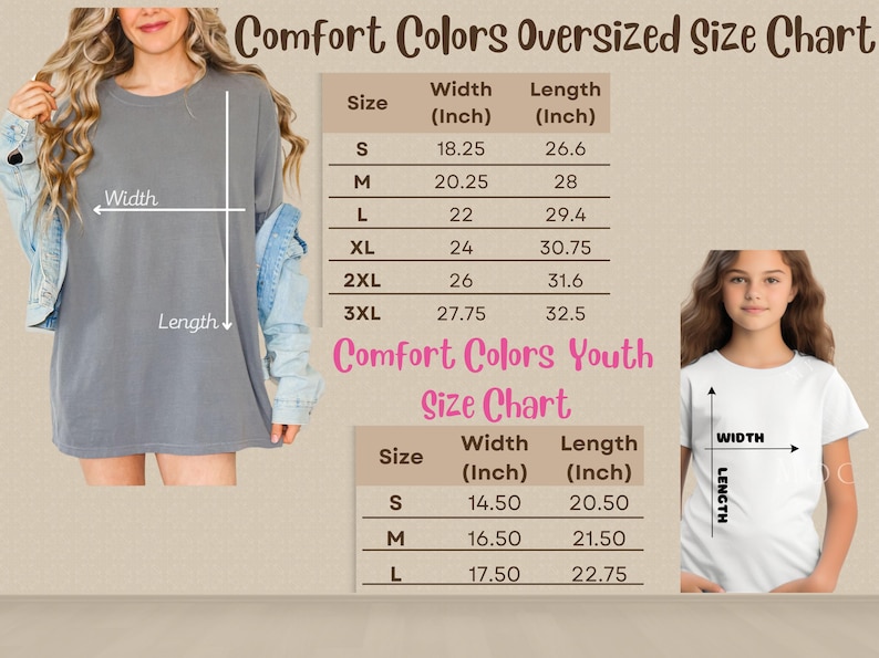 May include: A size chart for Comfort Colors oversized t-shirts and youth t-shirts. The chart shows the width and length in inches for sizes S, M, L, XL, 2XL, and 3XL. A woman and a girl are shown wearing the shirts.