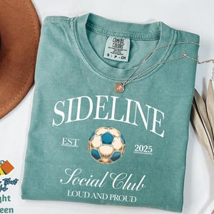 Comfort Colors® Custom Soccer Social Club Shirts, Soccer Mom Shirt, Sideline Social Club Soccer Mama Shirt, Mothers Day Gifts For Soccer Mom