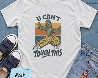 Funny Cactus Kids T-Shirt, Retro Dance Graphic Tee, 90s You Can't Touch This Hammer Style Youth Shirt, Kid's Birthday Gift