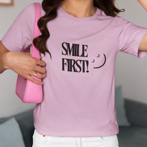 Smile First Graphic T-Shirt: Unisex Motivational Tee