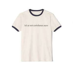 lol ur not coriolanus snow Shirt, Tom Blyth ringer T-shirt, Coriolanus Snow Tee, Tom Blyth t-shirts