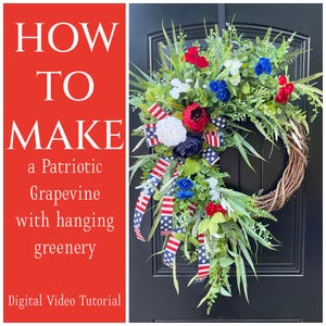 May include: How to Make a Patriotic Grapevine Wreath with Hanging Greenery. A tutorial for creating a wreath with red, white, and blue flowers, greenery, and ribbon.