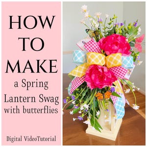 How to Make a Spring Lantern Swag with Butterflies, DIY Lantern Decor, How to Wreath Tutorial, Wreath Class, DIY Spring Porch Decor