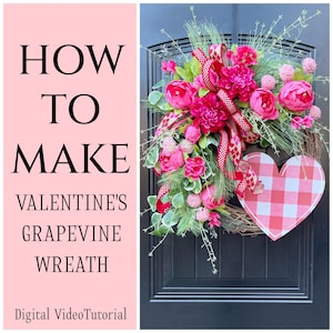 May include: How to make a Valentine's grapevine wreath with pink flowers, greenery, and a red and white gingham heart. Digital Video Tutorial.