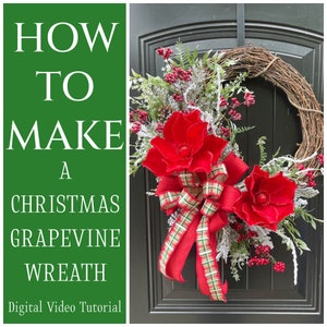 How to Make a Christmas Grapevine Wreath, DIY Christmas Door Wreath, Wreath Tutorial Video, Chritmas Wreath Tutorials