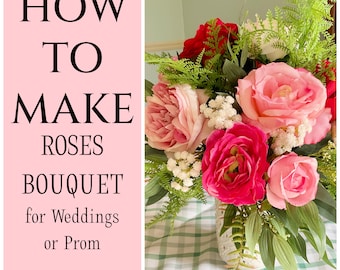 How to Make Silk Floral Bridal Bouquet, DIY Wedding Bouquet Fake Flowers, DIY Prom Bouquet, How to Make Wedding Flowers, DIY Wedding Flowers